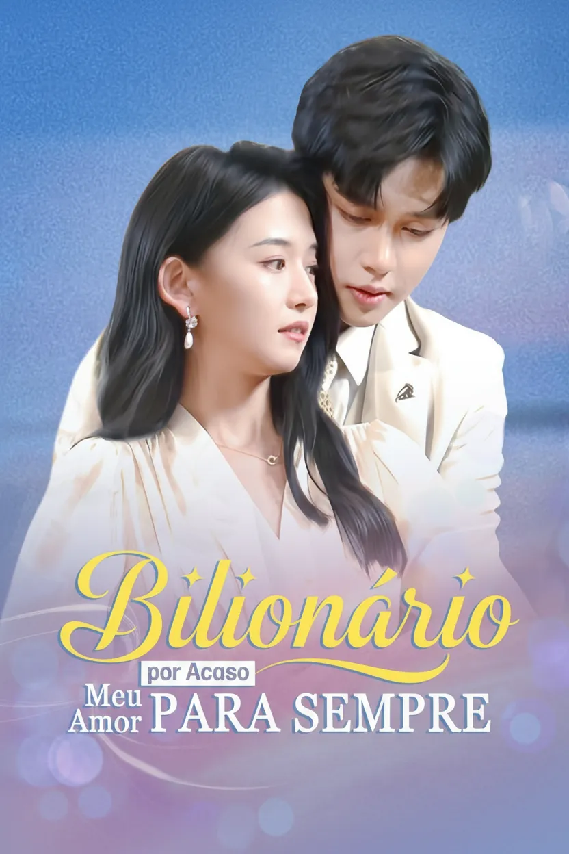 Capa de Bilionário por Acaso, Meu Amor para Sempre