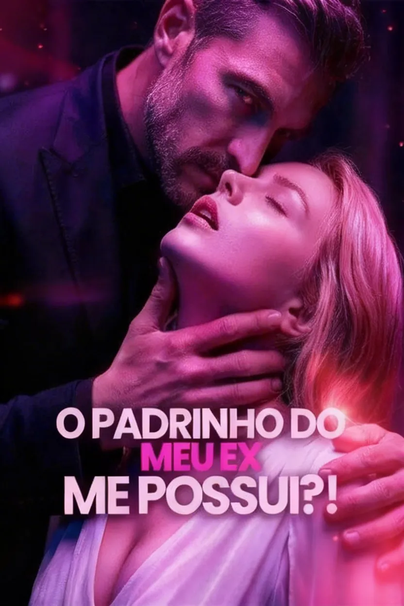 Capa de O Padrinho do Meu Ex Me Possui?!