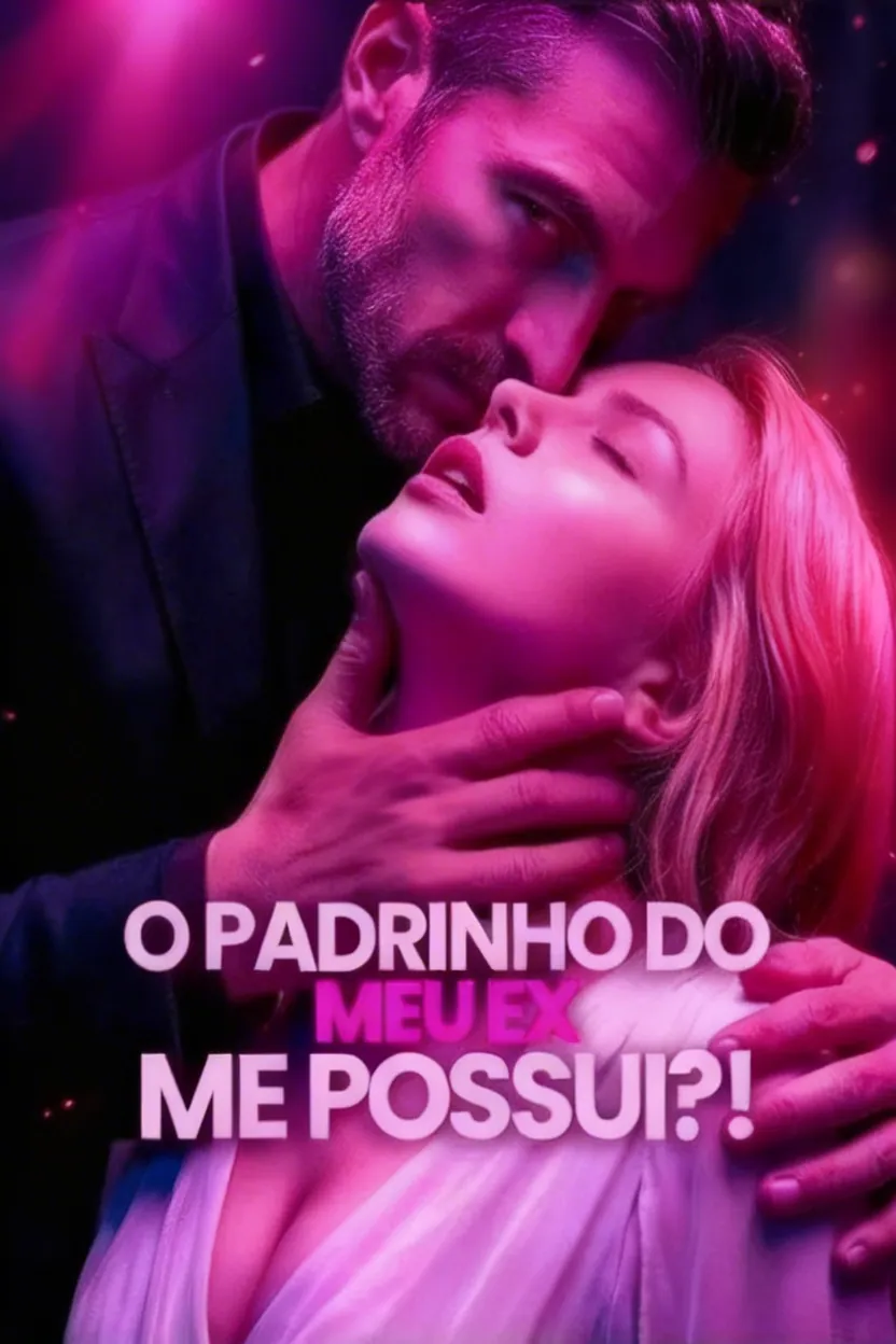 Capa de O Padrinho do Meu Ex Me Possui?!