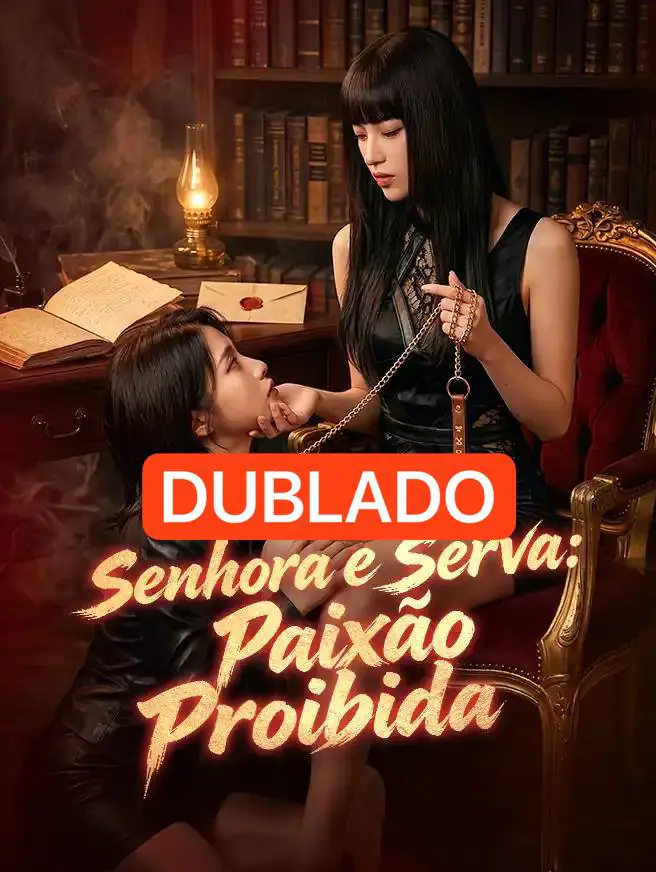 Capa de Senhora E Serva: Paixão Proibida