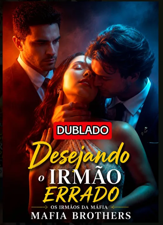 Capa de Desejando O Irmão Errado (Caught Between The Mafia Brothers)