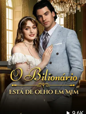 O Bilionário Está De Olho Em Mim
