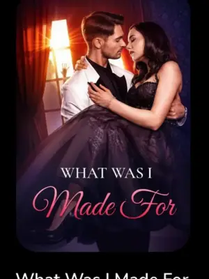 What Was I Made For