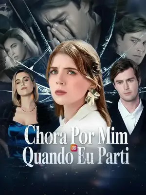 Chora Por Mim Quando Eu Parti