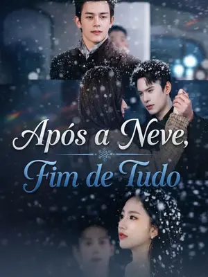 Após a Neve, Fim de Tudo