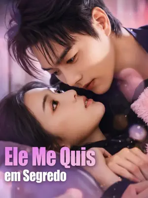 Ele Me Quis em Segredo