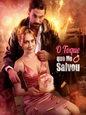 O Toque Que Me Salvou (Casamento Por Contrato Com o Magnata das Armas)