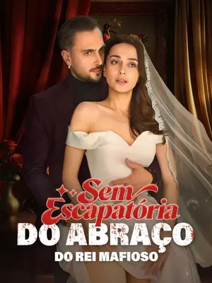 Sem Escapatória do Abraço do Rei Mafioso - (Na noite de São Valentim)