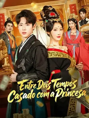 Entre Dois Tempos Casado Com a Princesa