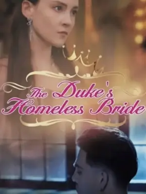A Noiva Sem Teto Do Duque (The Duke's Homeless Bride)
