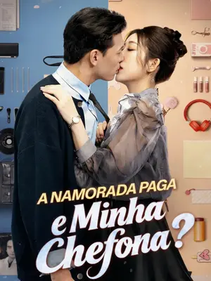 A Namorada Paga É Minha Chefona?