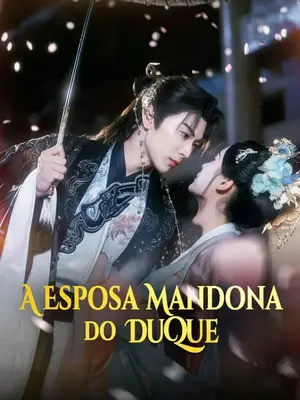 A Esposa Mandona Do Duque