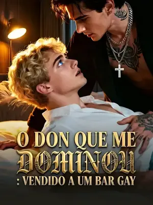 O Don Que Me Dominou: Vendido a Um Bar Gay