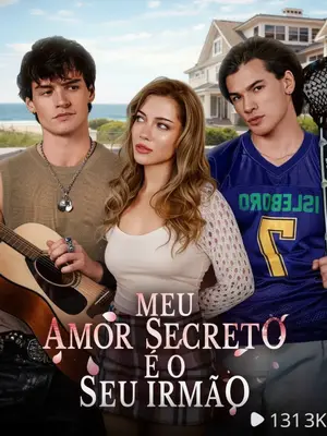 Meu Amor Secreto É Seu Irmão (Meu Amor secreto É O Seu Irmão)