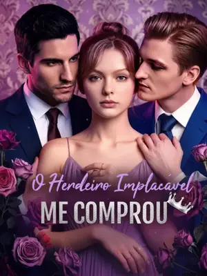 O Herdeiro Implacável Me Comprou