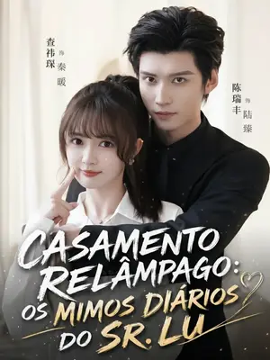 Casamento Relâmpago: Os Mimos Diários Do Sr. Lu