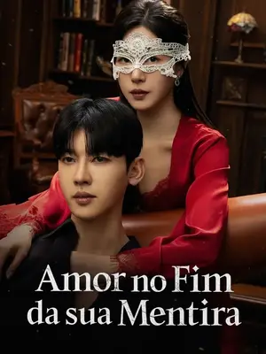 Amor No Fim Da Sua Mentira (Amor Depois Das Mentiras) (Love At The End Of His)