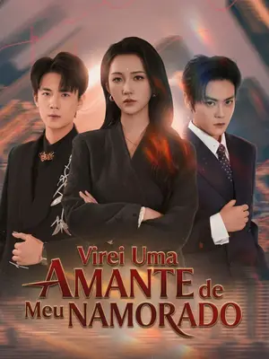 Virei Uma Amante De Meu Namorado