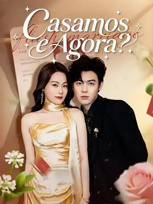 Casamos E Agora? (Largada e casada com a herdeira)