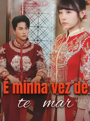 É Minha Vez De Te Amar