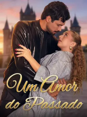 Um Amor Do Passado