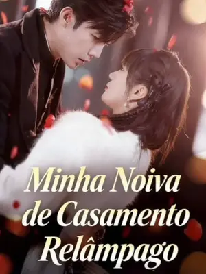 Minha Noiva De Casamento Relampâgo