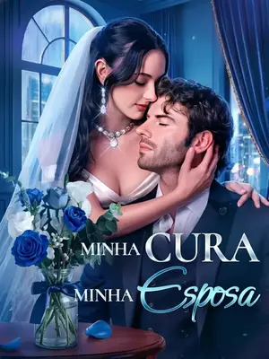 Minha Cura, Minha Esposa (His Cure, His Wife)