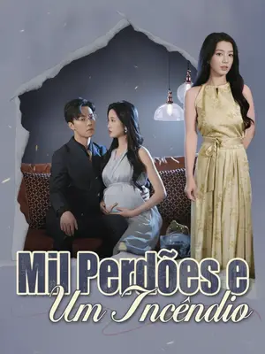 Mil Perdões E Um Incêndio (Amor Proibido Antigo)