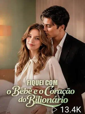 Fiquei Com O Bebê E O Coração Do Bilionário
