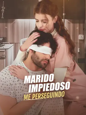 Marido Implacável Quer Me Reconquistar (Marido Impiedoso Me Perseguindo)