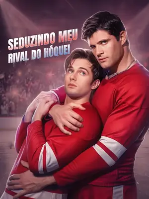 Seduzindo Meu Rival Do Hóquei (Seducing My Hockey Rival)