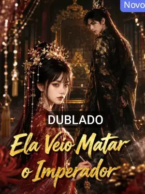 Ela Veio Matar O Imperador