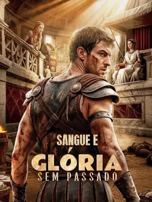 Sangue E Glória Sem Passado