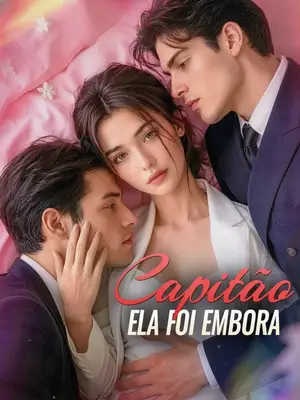 Capitão Ela Foi Embora