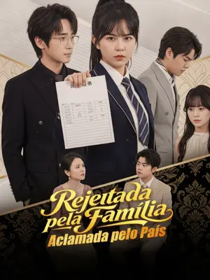 Rejeitada Pela Família, Aclamada Pelo País