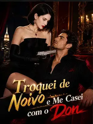Troquei De Noivo E Me Casei Com O Don