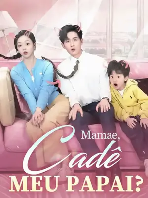Mamãe Cadê Meu Papai