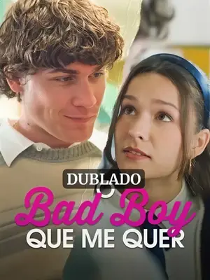 O Bad Boy Que Me Quer