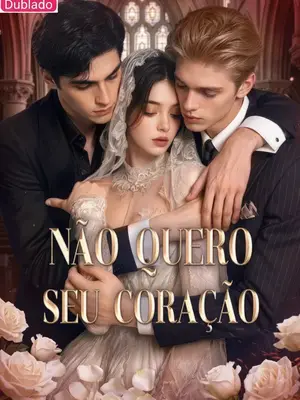 Não Quero Seu Coração (Crying For the Love the Lost Twice)
