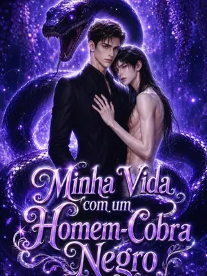 Minha Vida Com um Homem Cobra Negro