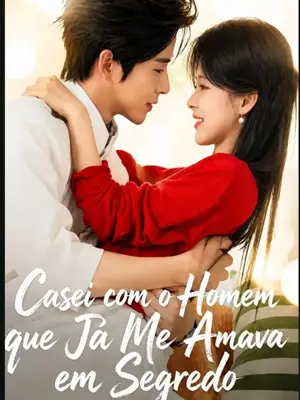 Casei Com O Homem Que Já Me Amava Em Segredo ( Beijing-Hong Kong: A Burning Night)