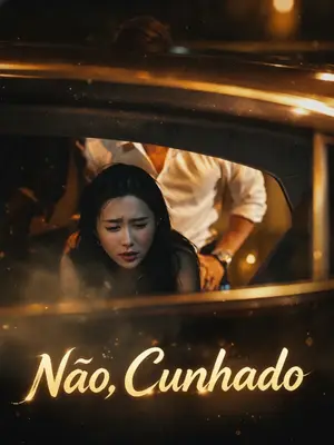 Não, Cunhado