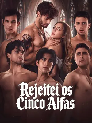 Rejeitei os Cinco Alfas (I Don't Need No Alpha Brother)