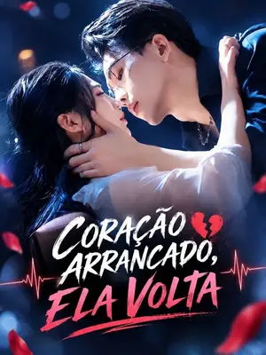 Coração Arrancado, Ela Volta